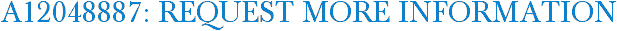 A12048887: Request More Information
