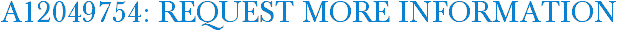 A12049754: Request More Information