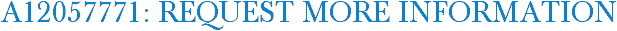A12057771: Request More Information