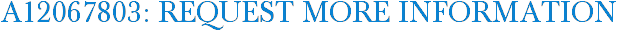 A12067803: Request More Information