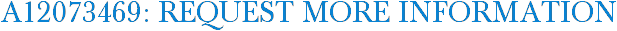 A12073469: Request More Information