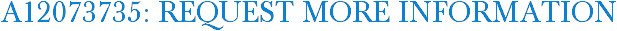 A12073735: Request More Information