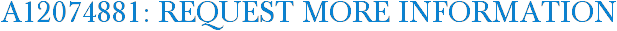 A12074881: Request More Information
