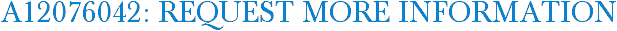 A12076042: Request More Information