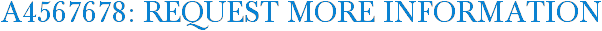 A4567678: Request More Information