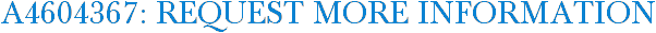 A4604367: Request More Information