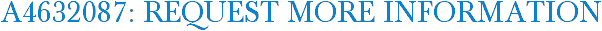 A4632087: Request More Information