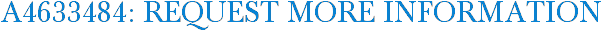 A4633484: Request More Information