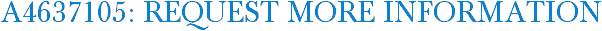 A4637105: Request More Information