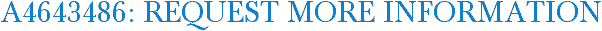 A4643486: Request More Information
