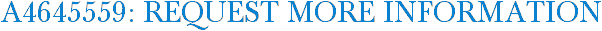 A4645559: Request More Information