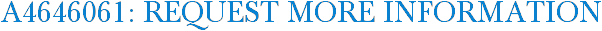 A4646061: Request More Information