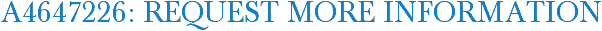 A4647226: Request More Information