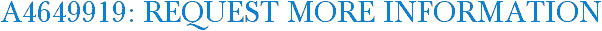 A4649919: Request More Information