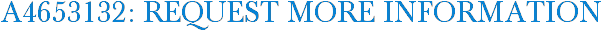A4653132: Request More Information