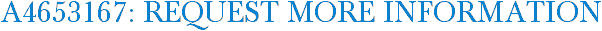 A4653167: Request More Information