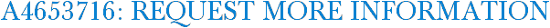 A4653716: Request More Information