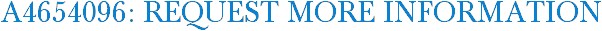 A4654096: Request More Information