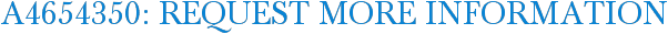 A4654350: Request More Information