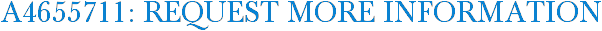 A4655711: Request More Information