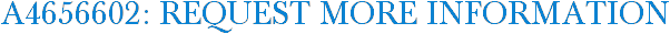 A4656602: Request More Information