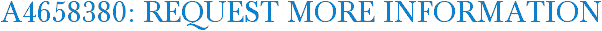 A4658380: Request More Information