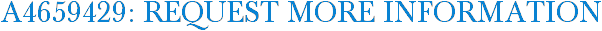 A4659429: Request More Information