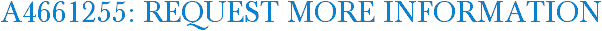 A4661255: Request More Information