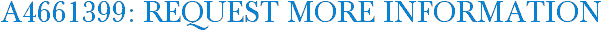 A4661399: Request More Information