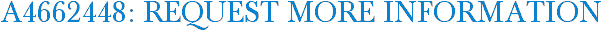 A4662448: Request More Information
