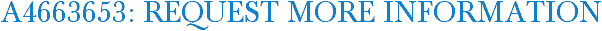A4663653: Request More Information