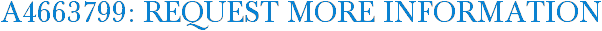 A4663799: Request More Information