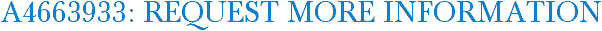 A4663933: Request More Information
