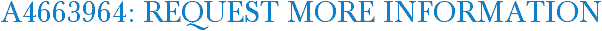 A4663964: Request More Information