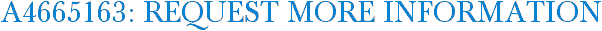 A4665163: Request More Information