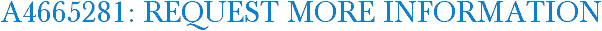 A4665281: Request More Information