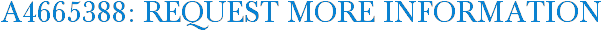 A4665388: Request More Information