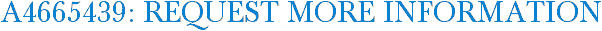 A4665439: Request More Information