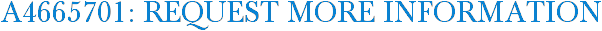 A4665701: Request More Information