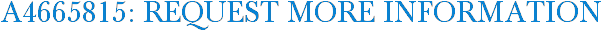 A4665815: Request More Information