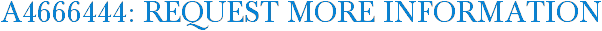 A4666444: Request More Information