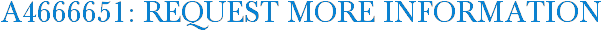 A4666651: Request More Information