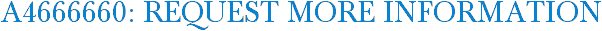 A4666660: Request More Information