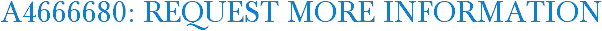 A4666680: Request More Information