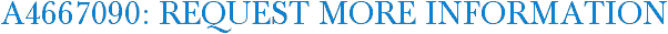 A4667090: Request More Information