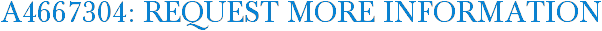 A4667304: Request More Information