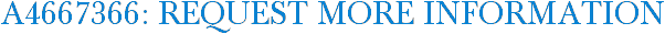 A4667366: Request More Information