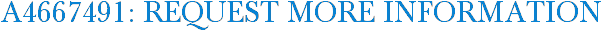 A4667491: Request More Information