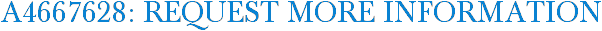 A4667628: Request More Information
