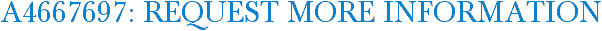 A4667697: Request More Information